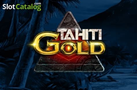 Tahiti Gold Review 2024